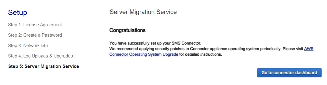 The SMS Connector has been successfully configured for VMware to AWS migration