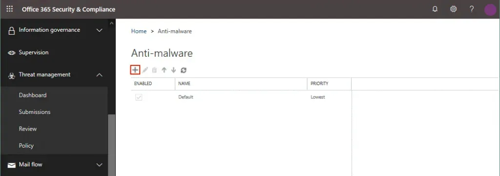 Creating a new anti-malware policy for Office 365 Advanced Threat Protection