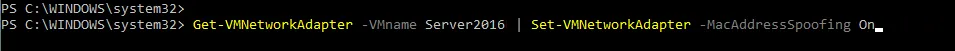 Enabling MAC address spoofing for a VM in 
PowerShell for Hyper-V nested virtualization